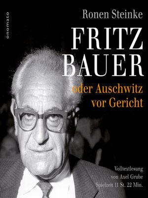 cover image of Fritz Bauer oder Auschwitz vor Gericht